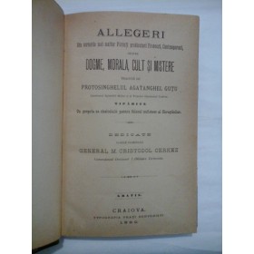 ALEGERI  Din scrierile mai multor Parinti predicatori Francezi, Contemporani, despre DOGME, MORALA, CULT  SI  MISTERE  (1880);  Dedicatie  si  semnatura  -  Tradusa de Protosinghelul AGATANGHEL  GUTU 